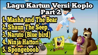 Lagu Kartun Versi Koplo | Part 2