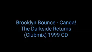 Brooklyn Bounce - Canda! The Darkside Returns (Clubmix) 1999 CD_trance, house