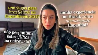 COMO EU CONSEGUI TRABALHO NA MINHA ÁREA NA ESPANHA 2024?