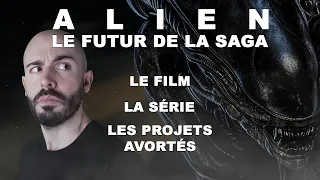 ALIEN - Le Futur de la Saga