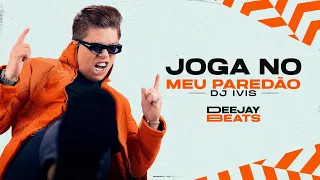 JOGA NO MEU PAREDÃO - Dj Ivis (Lyric Oficial)