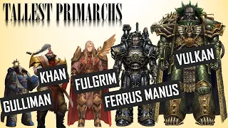 Tallest Primarchs in Warhammer 40K Universe