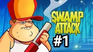 Yeni Bir Maceranın Başlangıcı / Swamp Attack / Bölüm 1