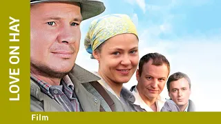 Love On Hay. Film. Melodrama. Russian TV Series. English Subtitles