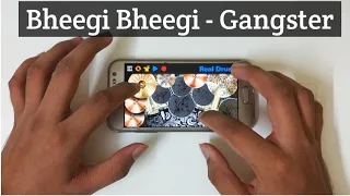 Bheegi Bheegi - Gangster .  Mobile Drum Cover By Ankit Valmiki.