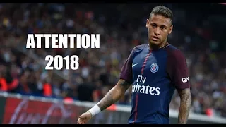 Neymar Jr 2017/2018 ● ATTENTION - Skills & Goals | HD