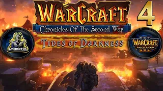 😱🔥** Warcraft 2 - Chronicles of the Second War : Tides of Darkness ** Episode 4 | III REFORGED | WC3