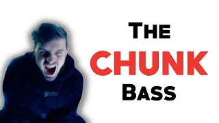 The Martin Garrix CHUNK BASS