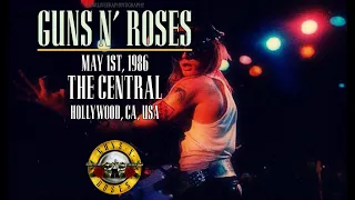 Guns N' Roses -  May 1st, 1986 - The Central, Hollywood, CA, United States