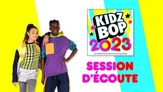 KIDZ BOP 2023 Session d'écoute