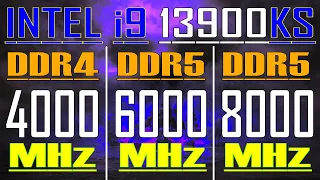 4000MHz (DDR4) vs 6000MHz (DDR5)  vs 8000MHz (DDR5) || INTEL i9 13900KS || PC GAMES TEST ||