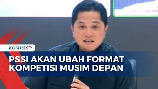 Format Kompetisi Musim Depan Akan Berubah, PSSI juga Akan Ubah Nama Liga 1 dan 2!