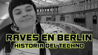 RAVES EN BERLÍN - HISTORIA DEL TECHNO 👽 CAP. 4