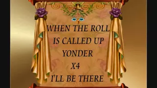 When the roll is called up yonder