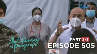 Abot Kamay Na Pangarap: The vaccines are here! (Full Episode 505 - Part 3/3)