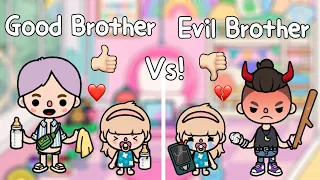 Good Brother Vs Evil Brother..! 😇😈🍼 | Toca Boca 🌎 พี่ชายใจดี Vs พี่ชายใจร้าย | Toca Life World
