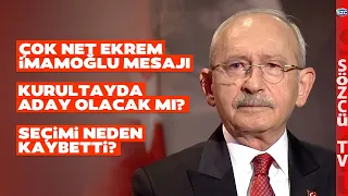 Kemal Kılıçdaroğlu'ndan Ekrem İmamoğlu ve Kurultay Açıklaması! İşte Gündem Olan Açıklamalar