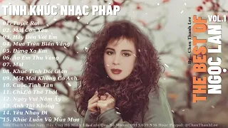 NHỮNG BÀI HÁT HAY NHẤT CỦA NGỌC LAN (VOL.1) 💚 TÌNH KHÚC NHẠC PHÁP