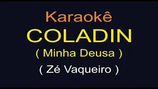 Coladin - karaokê - Zé vaqueiro