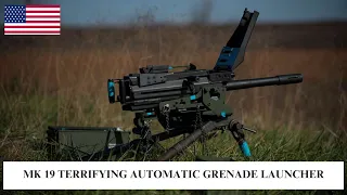 MK 19 Terrifying Automatic Grenade Launcher