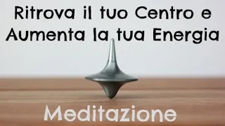 Ritrova il tuo centro e Aumenta la Tua Energia - Meditazione suoni bineurali 8d #carlolesma