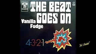 Vanilla Fudge The Beat Goes On