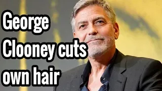 George Clooney cuts own hair