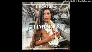 TIME RUN _-_ [GHOST532 REMIX'Z] _-_ 2024