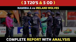 Namibia A vs Ireland Wolves | Full Report & Analysis | T20 & OD | Daily Cricket