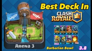 Best Deck In Arena 3, Barbarian Bowl In Clash Royale