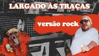 Zé Neto e Cristiano - LARGADO ÀS TRAÇAS (ROCK cover por BC feat. JP Oliveira)