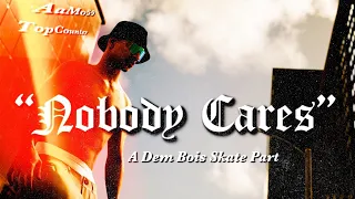 “NOBODY CARES” Skate Part | Session: Skate Sim | DBZ - YOD Ft. Method Man & Denzel Curry