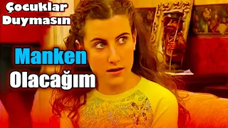 Baba Ben Manken Olacağım | Çocuklar Duymasın