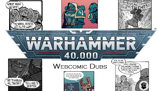 Warhammer 40k Webcomic Compilation Part 7