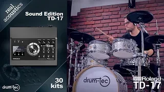 Roland TD-17 Real Acoustics Sound Edition: Custom kits by drum-tec