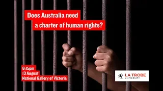 Ideas & Society-Does Australia need a charter of human rights?