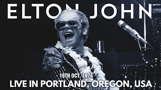 Elton John - Live in Portland (October 15th, 1974)