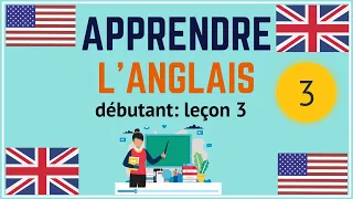 Cours d'anglais débutant leçon 3