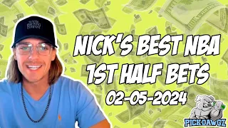 NBA 1st Half Best Bets Today 2/5/24 NBA Picks & Predictions | Nick's Basketball Betting Tips