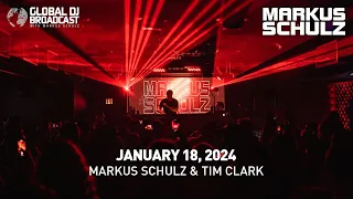 Global DJ Broadcast with Markus Schulz & Tim Clark (January 18, 2024)