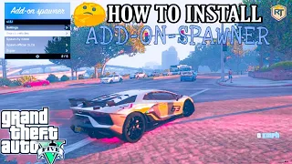 HOW  TO  INSTALL  ADD-ON-SPAWNER | GTA5 || 2022 ||| RT LEGENDZ(Simple and Easy)