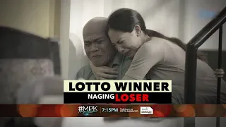 #MPK: Lotto Winner Naging Loser | Teaser