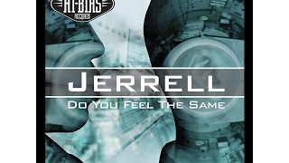 Jerrell - Do You Feel The Same