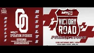 Impact Victory Road Predictions & Operation Override Results (2019)