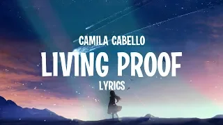 Camila Cabello - Living Proof (Lyrics)