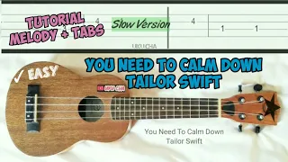 Melody You Need To Calm Down | Tutorial Melody Tabs Ukulele Fingerstyle easy Slow Version