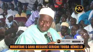 WAKHTANE SERIGNE GANA MÉSSÉRÉ SERIGNE TOUBA  KÉNNE LA