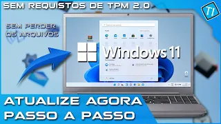 ✅ Como ATUALIZAR para o Windows 11 EM QUALQUER PC! (Atualizado)