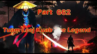 Tuam Leej Kuab The Legend Hmong Warrior  Part 662