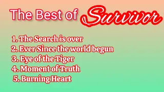 Best of Survivor@orlysablan0791@orlysablan776 Best Songs Collection